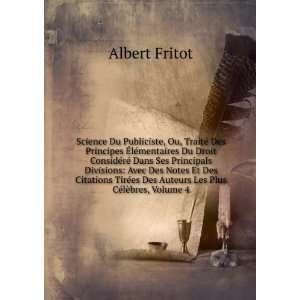   es Des Auteurs Les Plus CÃ©lÃ¨bres, Volume 4 Albert Fritot Books