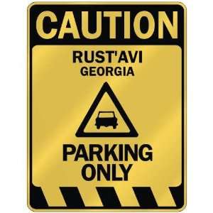   CAUTION RUSTAVI PARKING ONLY  PARKING SIGN GEORGIA