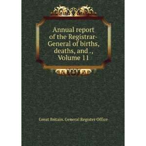   deaths, and ., Volume 11 Great Britain. General Register Office