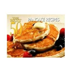  Best 50 Pancake Recipes Cookbook