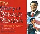The Story of Ronald Reagan NEW by Patricia A. Pingry