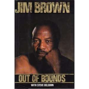  Out Of Bounds Jim Brown, Steve Delsohn Books