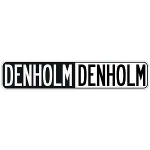   NEGATIVE DENHOLM  STREET SIGN