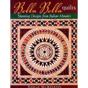  5499 Bella Bella Quilts Stunning Designs from From Italian 