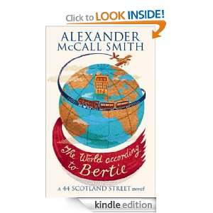 The World According to Bertie (44 Scotland Street) Alexander McCall 
