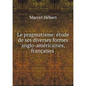   formes anglo amÃ©ricaines, franÃ§aises . Marcel HÃ©bert Books