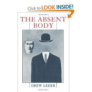  The Absent Body [Paperback] Drew Leder Books