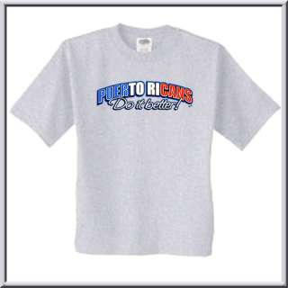 Puerto Ricans Do It Better Rico Shirt S XL,2X,3X,4X,5X  