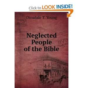  Neglected People of the Bible Dinsdale T. Young Books