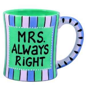  Mrs Always Right Mug