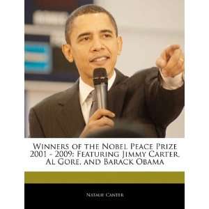  Carter, Al Gore, and Barack Obama (9781240062645) Natasha Holt Books