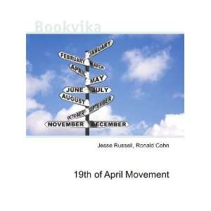  19th of April Movement Ronald Cohn Jesse Russell Books