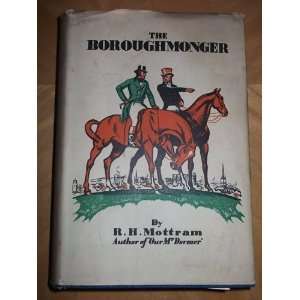  The Boroughmonger R. H. Mottram Books