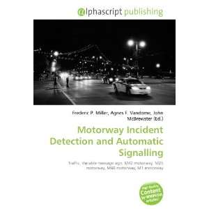  Motorway Incident Detection and Automatic Signalling 