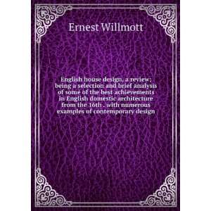   with numerous examples of contemporary design Ernest Willmott Books
