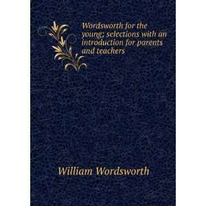  Wordsworth for the young; selections with an introduction 