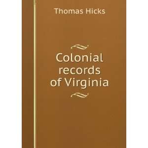   records of Virginia. Thos. H. ; Virginia. Virginia. Wynne Books