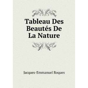  Tableau Des BeautÃ©s De La Nature Jacques Emmanuel 