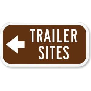  Trailer Sites (with Left Arrow) High Intensity Grade Sign 