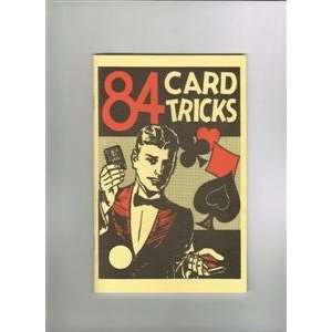  84 Card Tricks by Hugh Morris 