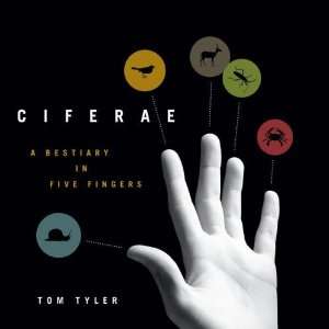  CIFERAE A Bestiary in Five Fingers (Posthumanities 