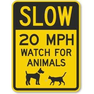  Slow   20 MPH Watch For Animals (with Graphic) High 