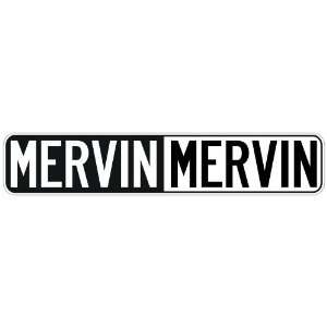   NEGATIVE MERVIN  STREET SIGN