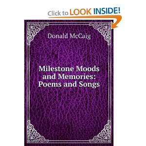 Milestone Moods and Memories Poems and Songs Donald McCaig  