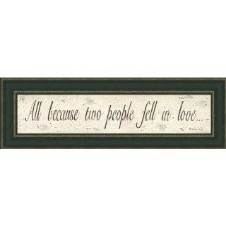 All Because Two People Fell In Love Sign Print Framed  