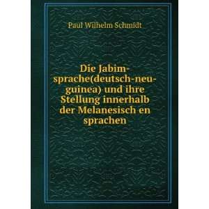   Ihre Stellung Innerhalb Der Melanesisch En Sprachen (German Edition