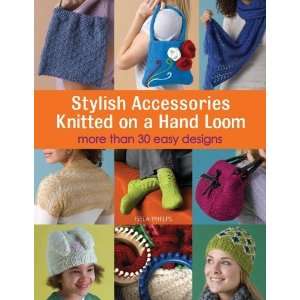   Accessories Knitted on a Hand Loom [Paperback] Isela Phelps Books