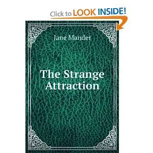  The Strange Attraction Jane Mander Books