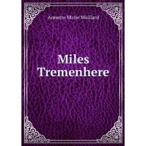  Miles Tremenhere Annette Marie Maillard Books