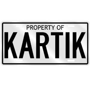  PROPERTY OF KARTIK LICENSE PLATE SING NAME