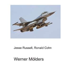  Werner MÃ¶lders Ronald Cohn Jesse Russell Books