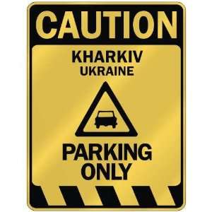   CAUTION KHARKIV PARKING ONLY  PARKING SIGN UKRAINE 