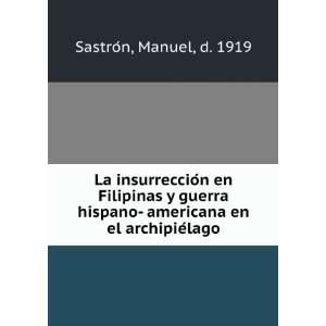  La insurreccioÌn en Filipinas y guerra hispano  americana 