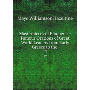 com Masterpieces of Eloquence Famous Orations of Great World Leaders 