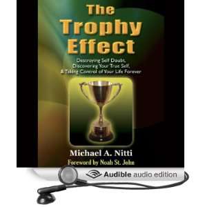  The Trophy Effect (Audible Audio Edition) Michael Nitti 