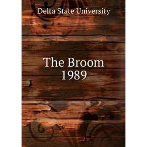  The Broom. 1989 Delta State University Books