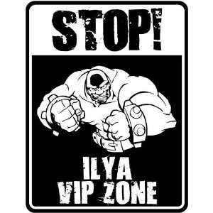  New  Stop    Ilya Vip Zone  Parking Sign Name