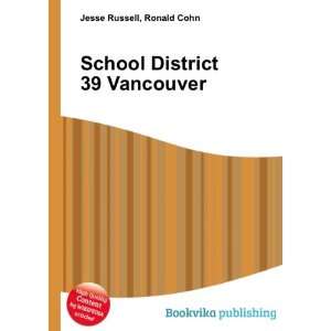  School District 39 Vancouver Ronald Cohn Jesse Russell 