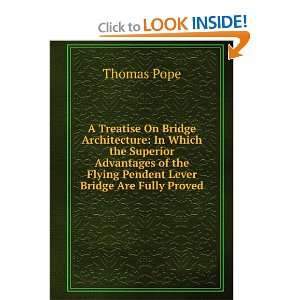 On Bridge Architecture In Which the Superior Advantages of the Flying 