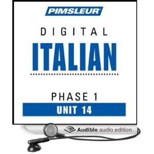  Italian Phase 1, Unit 14 Learn to Speak and Understand Italian 