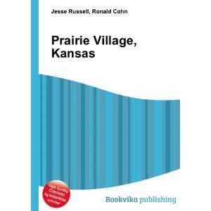  Prairie Village, Kansas Ronald Cohn Jesse Russell Books