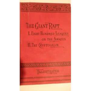  The Giant Raft  Part One Eight Hundred Leagues on the 