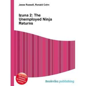 Izuna 2 The Unemployed Ninja Returns Ronald Cohn Jesse 