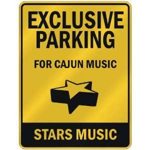   PARKING  FOR CAJUN MUSIC STARS  PARKING SIGN MUSIC
