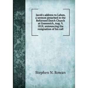   1818, announcing the resignation of his call Stephen N. Rowan Books