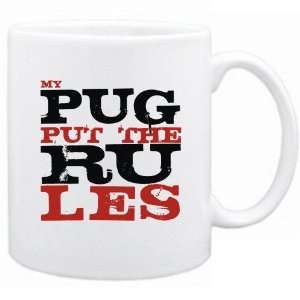  New  My Pug Put The Rules  Mug Dog